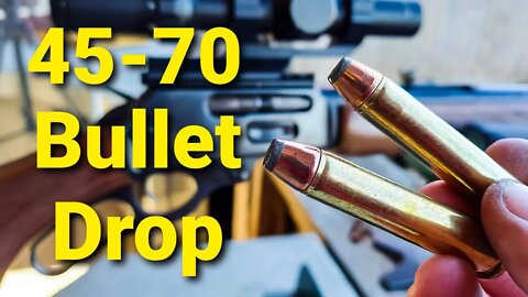 45-70 Bullet Drop - Demonstrated and Explained