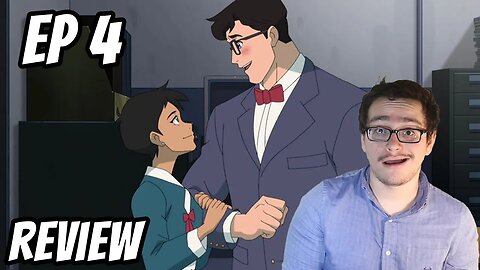 My Adventures With Superman Episode 4 Review