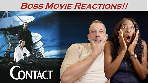 CONTACT (1997) -- BOSS MOVIE REACTIONS