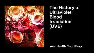 The History of Ultraviolet Blood Irradiation (UVB)