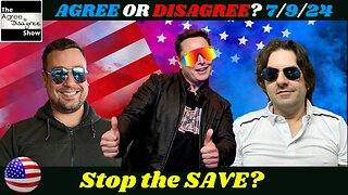 Stop The SAVE? Dems Have Already Rigged The 2024 Election? The Agree To Disagree Show