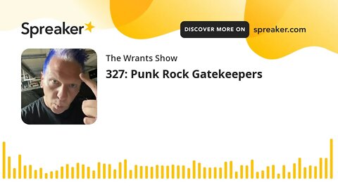 327: Punk Rock Gatekeepers