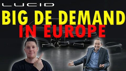 Big Lucid DE Demand in Europe │ Lucid Vehicles Hold Value Over Tesla ⚠️ Must Watch Lucid