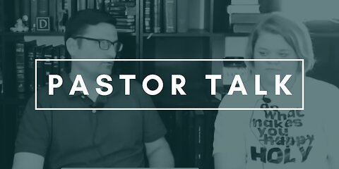 Pastor Talk Live 8/30/23