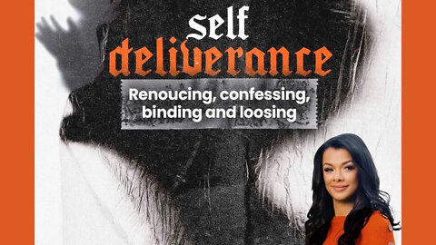 Self Deliverance!