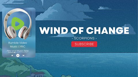 Wind Of Change - Scorpions (Lyrics)