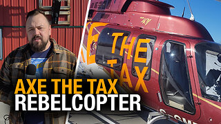 The Rebelcopter says 'Axe the Tax'