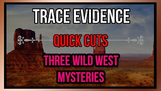 Three Wild West Mysteries