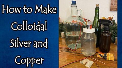 How to Make Colloidal Silver