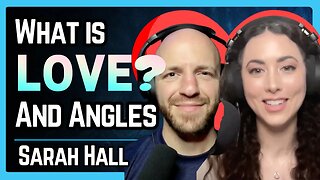 How To LOVE Yourself with Angelic Beings (ANGELS) - Sarah Hall | Ep 90