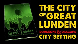 The City of Great Lunden: DnD City Supplement Review