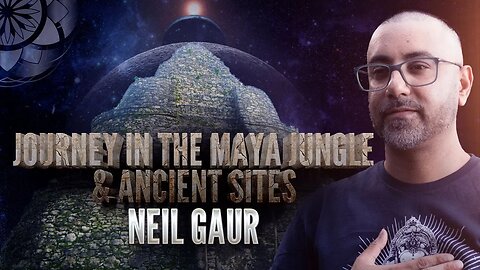 Journey in the Maya Jungle & Ancient Sites with Alan Steinfeld, Neil Gaur & Joan of Angels