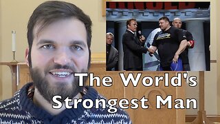 The World's Strongest Man