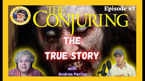 The Conjuring Origins - with Andrea Perron | Episode 7