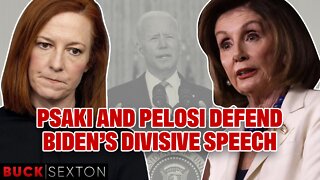 Psaki & Pelosi Defend Biden's HATEFUL Speech