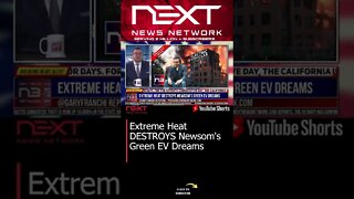 Extreme Heat DESTROYS Newsom's Green EV Dreams #shorts