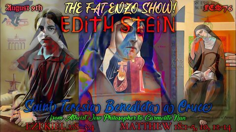 FES76 | Donald Trump is being persecuted like Saint Edith Stein!