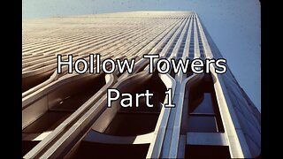 Hollow Towers - Part 1 Sept 11th, 2001