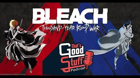 That's Good Stuff: The (Almost) End of Bleach (Spoilers)