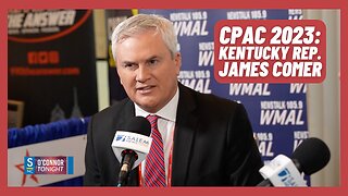 Is The Biden White House Compromised? - Rep James Comer at CPAC 2023