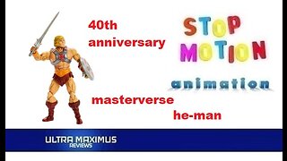 🎬 He-Man 40th Anniversary Masterverse Stop Motion Animation