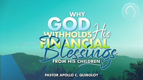 ACQ CLASSICS: Why God Withholds His Financial Blessings from His Children • September 14, 1991