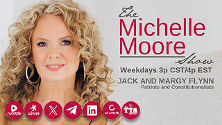 (Tues, May 28 @ 3p CST/4p EST) Guests, Jack and Margy Flynn: The Michelle Moore Show (May 28, 2024)