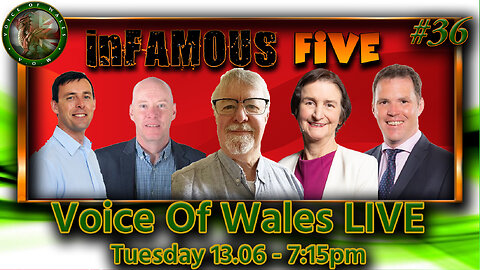 Voice Of Wales inFamous Five LIVE #36