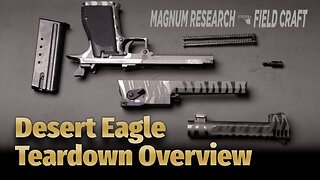 Magnum Research Field Craft: Desert Eagle Teardown Overview