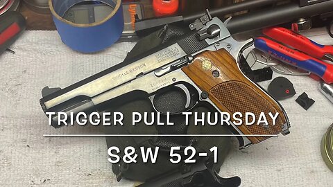 Trigger pull Thursday, Smith & Wesson 52-1 38 special wadcutter bullseye target pistol