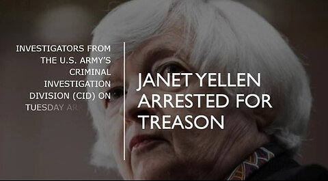 Sept 15, JAG Arrests Janet Yellen for TREASON