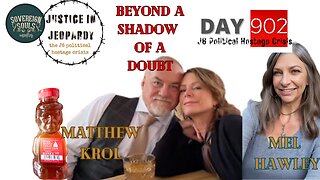 J6 | Matthew Krol | DC Gulag | DAY 902 Justice In Jeopardy