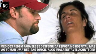 Médicos pedem para ele se despedir da esposa no hospital. Mas ao tomar uma decisão difícil, algo