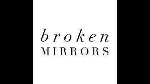 My poem entitled “Broken Mirrors” goes out to every single person who has ever been abused.