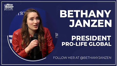 Pro-Life Movement Goes Global (feat. Bethany Janzen)