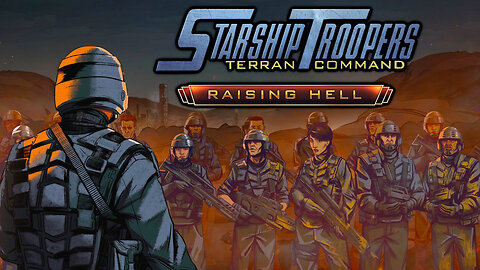 RAISING HELL DLC Campaign 1/7 | Starship Troopers Terran Command