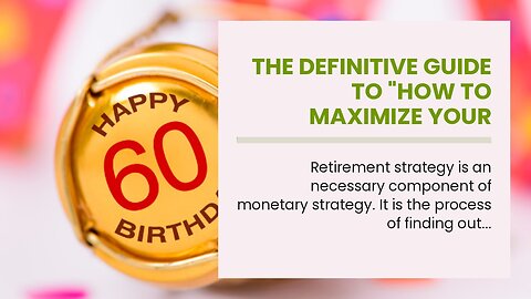 The Definitive Guide to "How to Maximize Your Retirement Savings Investment Plan for Early Reti...