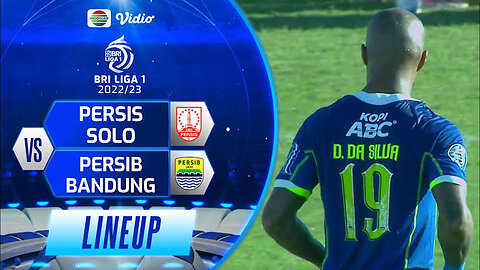 Persis-Solo-vs-Persib-Bandung-Line-Up-Ki