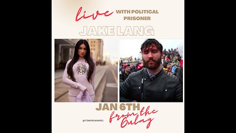 J6TH POLITICAL PRISONER JAKE LANG SPEAKS OUT ON 2nd ANNIVERSARY