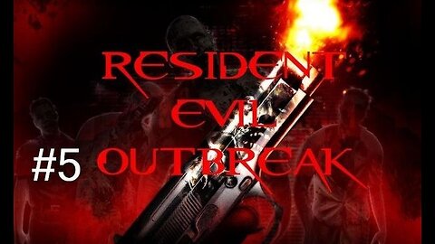 RESIDENT EVIL OUTBREAK - Episode 5: Smelling Ass