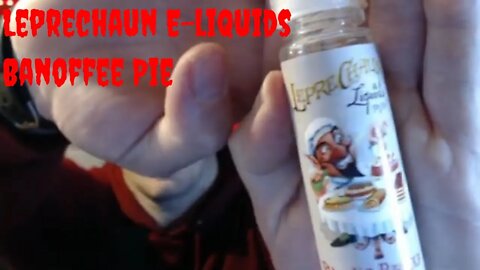 Leprechaun e-liquids (Banoffee Pie)