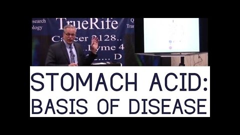 The Basis of Disease - Decreased Stomach Acid