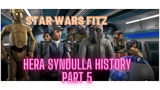 Hera Syndulla History part 5