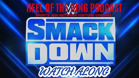 WWE FRIDAY NIGHT SMACKDOWN Live Reactions & Watch Along (No Footage Shown)|With BX SPORTS JEDI KEV