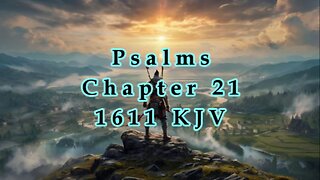 Psalms 21 - 1611 - KJV