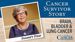 Cancer Survivor Story - Joanne Stuart - Brain, Bladder & Lung Cancer