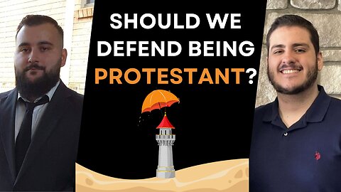 The Problem with Defending "Protestantism"