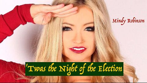 'Twas the Night of the Election: by Mindy Robinson