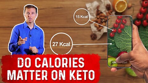 Do Calories Matter When Doing the Ketogenic Diet? – Dr. Berg