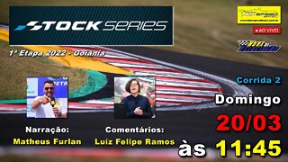 STOCK SERIES | Corrida 2 - 1ª Etapa 2022 | Ao Vivo